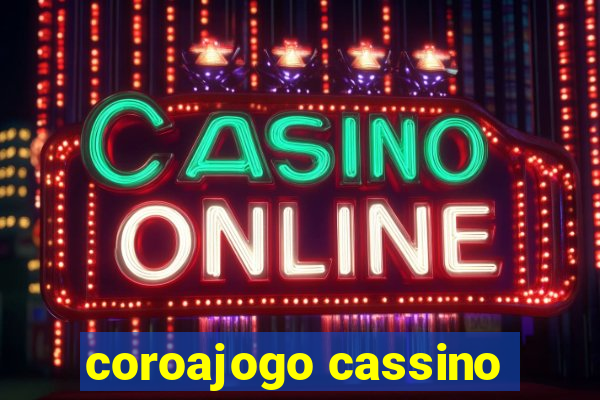 coroajogo cassino